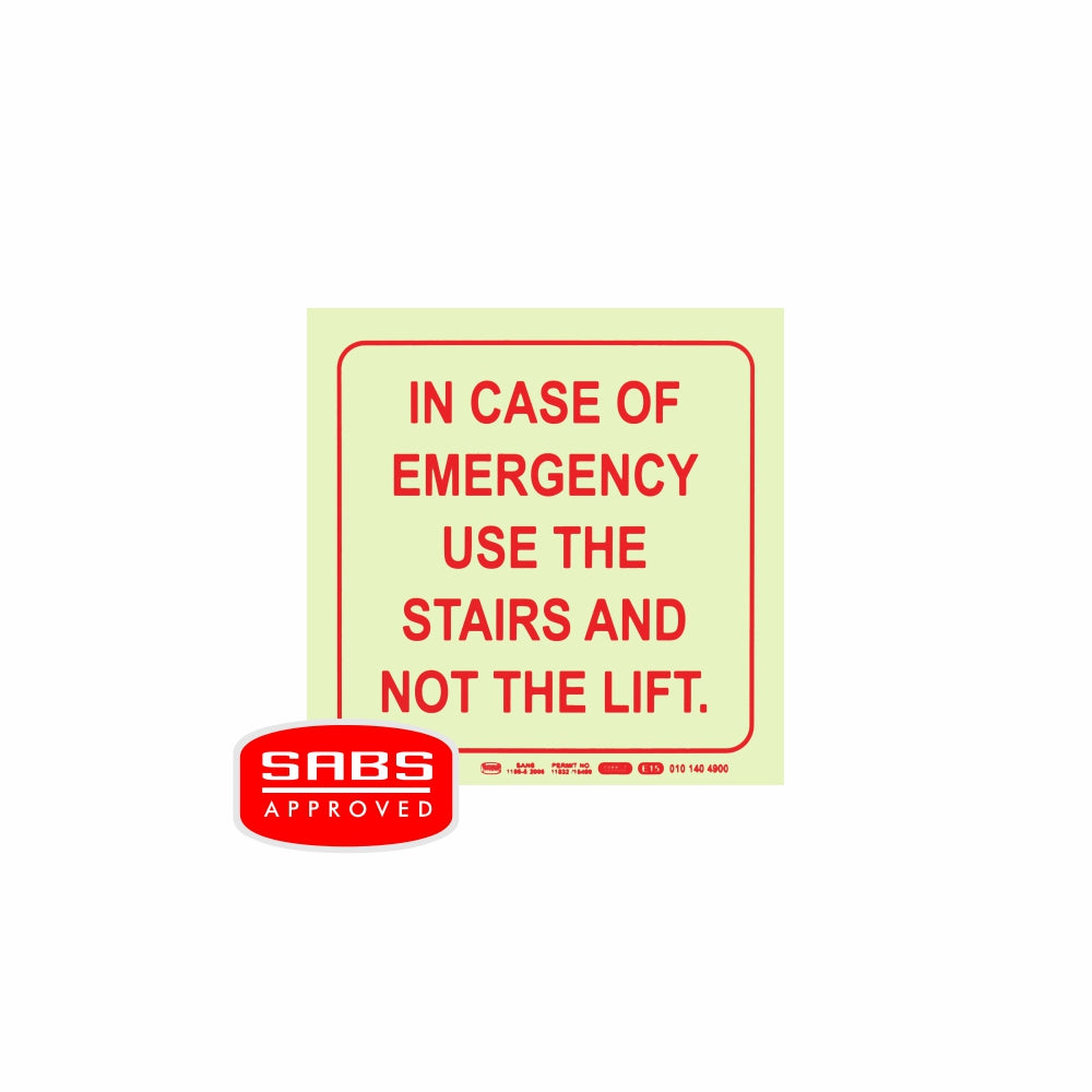 Photoluminescent 190MM Safety Sign - E15-In Case Of Emergency Use The Stairs AND Not The Lift
