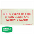 Photoluminescent 190mm Safety Sign F44 In The Event Of A Fire Break Glass And Activate Alarm