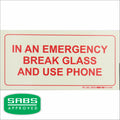 Photoluminescent 190mm Safety Sign-F40 In An Emergency Break Glass And Use Phone