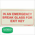 PHOTOLUMINESCENT 190MM SAFETY SIGN - F43-IN AN EMERGENCY BREAK GLASS FOR EXIT KEY